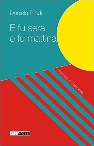e fu sera e fu mattina